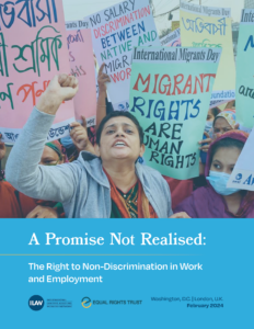 Cover of A Promise Not Realised: The Right to Non-Discrimination in Work and Employment by Equal Rights Trust and the ILAW Network, a project of the Solidarity Center.